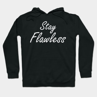 Stay Flawless in White Hoodie